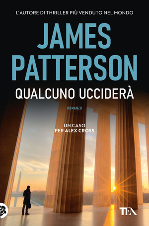 Qualcuno ucciderà. Un nuovo caso per Alex Cross