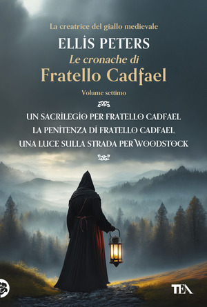 Le cronache di fratello Cadfael: Un sacrilegio per fratello Cadfael-La penitenza di fratello Cadfael-La luce sulla strada per Woodstock