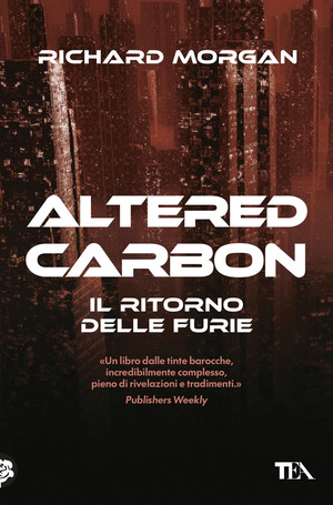Il ritorno delle furie. Altered carbon