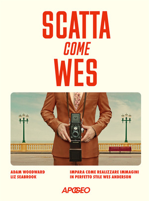 Scatta come Wes. Impara come realizzare immagini in perfetto stile Wes Anderson