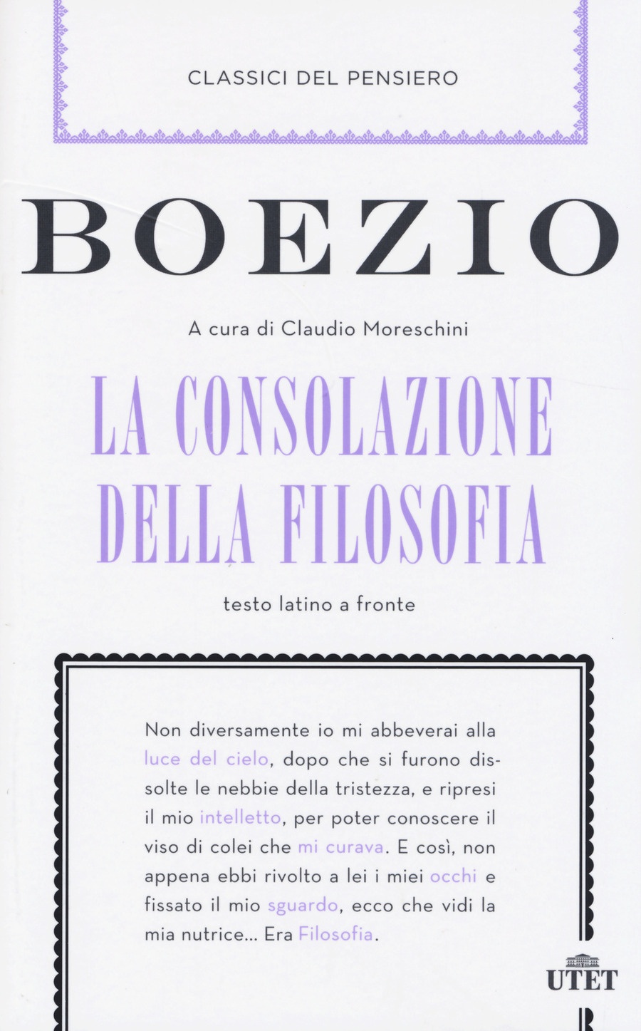 La consolazione della filosofia. Testo latino a fronte