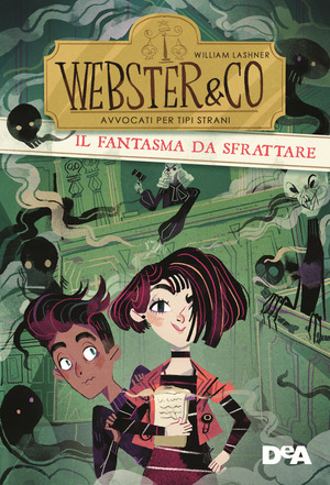 Il fantasma da sfrattare. Webster & CO. Avvocati per tipi strani