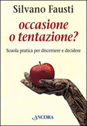 Occasione o tentazione?