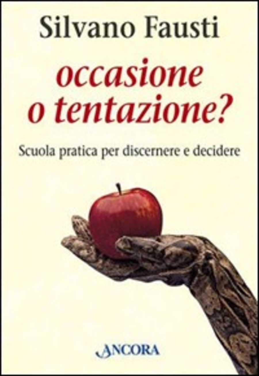 Occasione o tentazione?