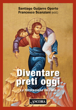 Diventare preti oggi. La formazione iniziale