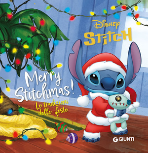 Merry Stitchmas! Le tradizioni delle feste. Ediz. a colori