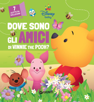 Dove sono gli amici di Winnie the Pooh? Ediz. a colori