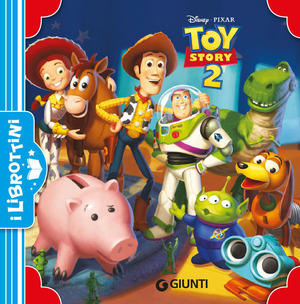 Toy Story 2. Ediz. illustrata