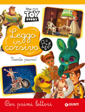 Niente paura! Toy Story. Leggo in corsivo. Per primi lettori