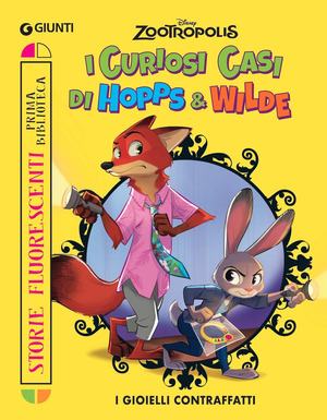 I gioielli contraffatti. I curiosi casi di Hopps & Wilde. Zootropolis. Storie fluorescenti