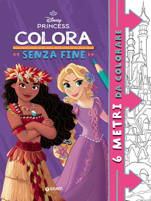 Disney Princess. Colora senza fine. 6 metri da colorare. Ediz. illustrata