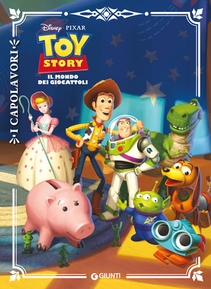 Toy story. Il mondo dei giocattoli. Ediz. a colori