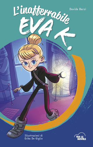 L' inafferrabile Eva K.