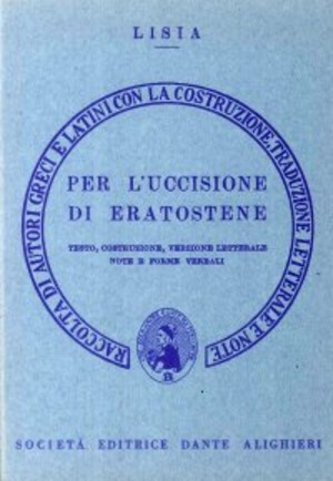 Per l'uccisione di Eratostene. Versione interlineare