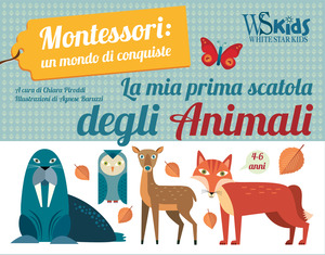 La mia prima scatola degli animali. Montessori: un mondo di conquiste. Ediz. a colori. Con gadget. Con Poster