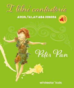 Peter Pan. Fiabe sonore. Ediz. a colori