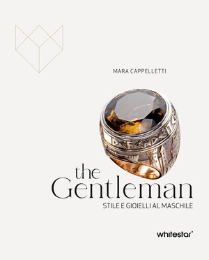 The gentleman. Stile e gioielli al maschile