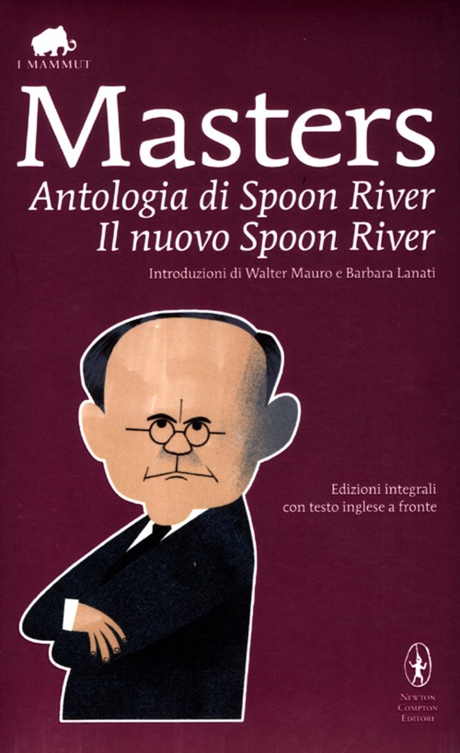 Antologia di Spoon River-Il nuovo Spoon River. Ediz. integrale