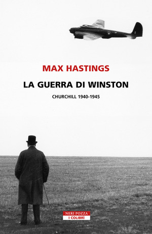 La guerra di Winston. Churchill 1940-1945