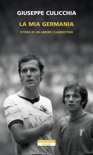 La mia Germania. Storia di un amore clandestino