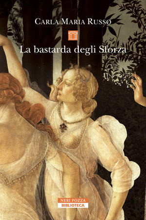 La bastarda degli Sforza