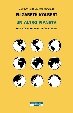 Un altro pianeta. Dispacci da un mondo che cambia