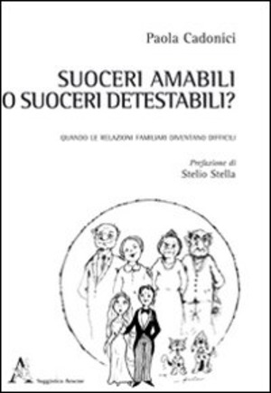 Suoceri amabili o suoceri detestabili?