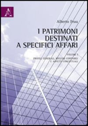 I patrimoni destinati a specifici affari