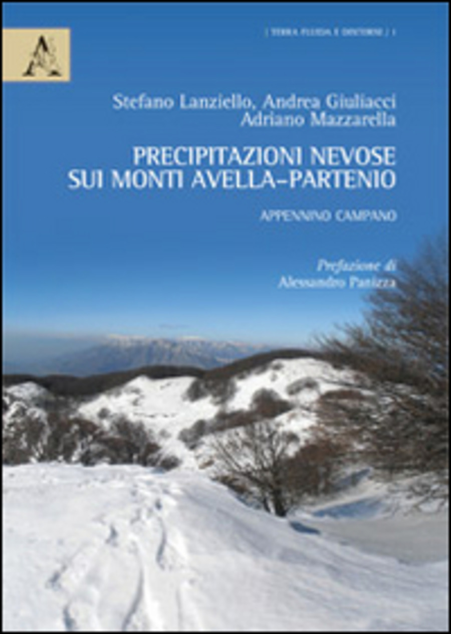 Precipitazioni nevose sui monti Avella-Partenio. Appennino Campano. Con CD-ROM