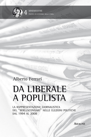 Da liberale a populista. La rappresentazione giornalistica del «berlusconismo» nelle elezioni politiche dal 1994 al 2008