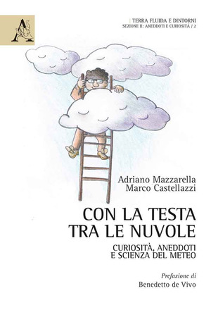 Con la testa tra le nuvole. Curiosità, aneddoti e scienza del meteo