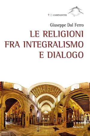 Le religioni fra integralismo e dialogo