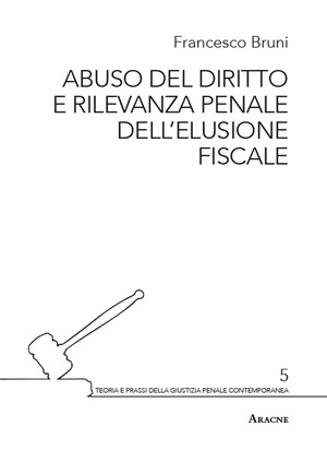 Abuso del diritto e rilevanza penale dell'elusione fiscale