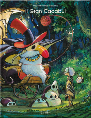 Il gran cacabul. Ediz. a colori