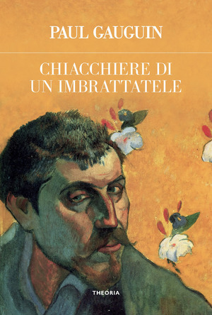 Chiacchiere di un imbrattatele. Ediz. integrale