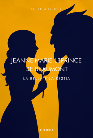La bella e la bestia. Testo francese a fronte