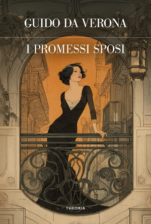 I Promessi Sposi. Ediz. integrale