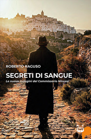 Segreti di sangue. Le nuove indagini del Commissario Nincasi