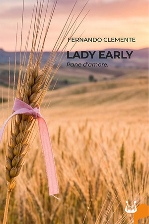 Lady Early. Pane d’amore