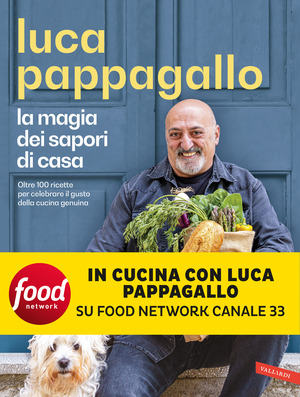 La magia dei sapori di casa. Oltre 100 ricette per celebrare il gusto della cucina genuina La magia dei sapori di casa. Oltre 100 ricette per celebrare il gusto della cucina genuina