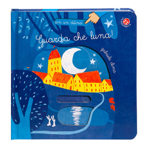 Guarda che luna. Ediz. a colori Guarda che luna. Ediz. a colori