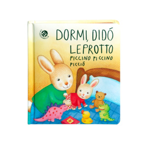 Dormi, Didò leprotto piccino piccino picciò. Ediz. a colori