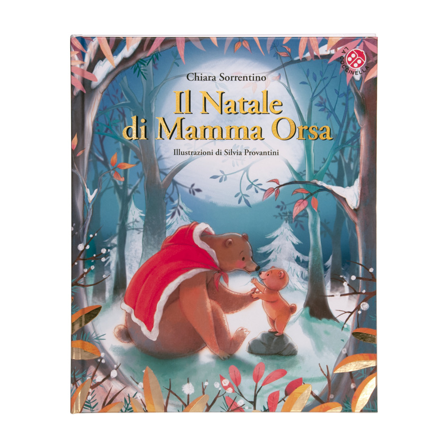 Il Natale di mamma Orsa. Ediz. a colori