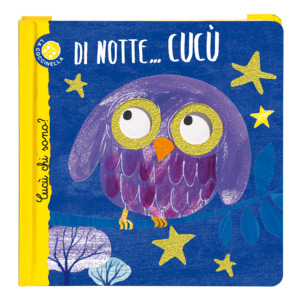 Di notte... cucù. Cucù chi sono? Ediz. deluxe