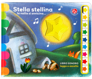 Stella stellina. Sonoro. Leggo e ascolto. Ediz. illustrata