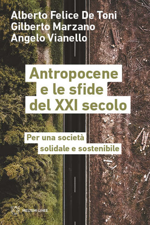 Antropocene e le sfide del XXI secolo. Per una società solidale e sostenibile