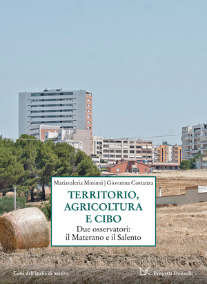 Territorio, agricoltura e cibo. Due osservatori: il Materano e il Salento
