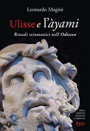 Ulisse e l’àyami. Rituali sciamanici nell’«Odissea»