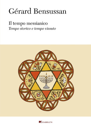Il tempo messianico. Tempo storico e tempo vissuto
