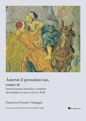 Amerai il prossimo tuo, come te. Interpretazione ebraica